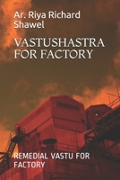 Vastushastra for Factory: Remedial Vastu for Factory 1673460925 Book Cover