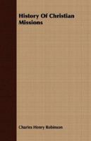 History of Christian missions 1016555008 Book Cover