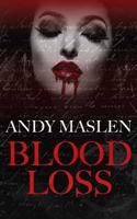 Blood Loss: A Vampire Story 1983996084 Book Cover
