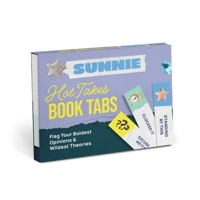 Sunnie Hot Takes Book Tabs: Flag Your Boldest Opinions & Wildest Theories 1454973722 Book Cover