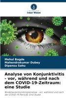 Analyse von Konjunktivitis - vor, während und nach dem COVID-19-Zeitraum: eine Studie (German Edition) 6208140374 Book Cover