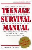 Teenage Survival Manual: How to Reach 20 in One Piece 1879904187 Book Cover