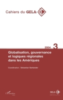Globalisation, gouvernance et logiques régionales dans les Amériques 2747571491 Book Cover