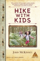 HIKE with Kids: The Essential Guide for Parents, Grandparents, Teachers & Youth Leaders 0934161860 Book Cover