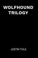 WOLFHOUND TRILOGY B0H8K2K658 Book Cover