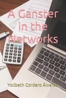 A Ganster in the Networks B0BDG84Z9Q Book Cover