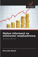Wplyw informacji na zmiennosc miedzydniowa (Polish Edition) 6209875092 Book Cover