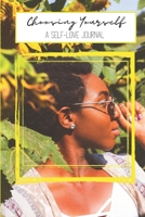 Choosing Yourself: A Self-Love Journal: Daily Guided Prompts for Black Women 1701866927 Book Cover