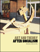 Art and Theory After Socialism 1841502111 Book Cover