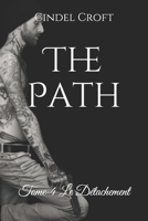 The Path: Tome 4 Le Détachement B08YQR63CN Book Cover