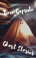 Time Capsule Ghost Stories 9357447148 Book Cover