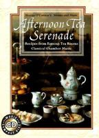 Afternoon Tea Serenade (Menus and Music) (Sharon O'connor's Menus and Music) 1883914191 Book Cover