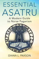 Essential Asatru: Walking the Path of Norse Paganism 0806527080 Book Cover