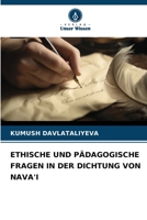 ETHISCHE UND PÄDAGOGISCHE FRAGEN IN DER DICHTUNG VON NAVA'I (German Edition) B0CHLD1D2V Book Cover