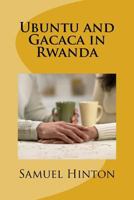 Ubuntu and Gacaca in Rwanda 172623407X Book Cover