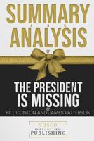 Summary and Analysis of The President is Missing by Bill Clinton and James Patterson 1718044755 Book Cover