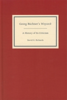 Georg Büchner's Woyzeck: A History of its Criticism (Literary Criticism in Perspective) 1571132201 Book Cover