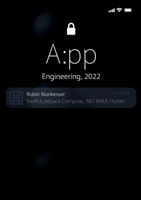App Engineering: SwiftUI, Jetpack Compose, .NET MAUI und Flutter 3754384295 Book Cover