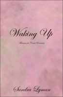 Waking Up: Memoirs of a Coma Recoverer 1413780644 Book Cover