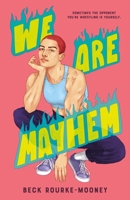We Are Mayhem 1250836581 Book Cover
