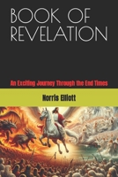 Book of Revelation: An Exciting Journey Through the End Times B0CQYJPSS5 Book Cover