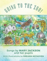 Going To The Zoo! 1398428817 Book Cover