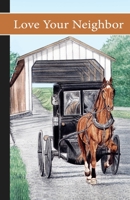 Love Your Neighbor 1733391215 Book Cover