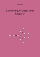 Einführung in Operations Research (German Edition) 3759723446 Book Cover