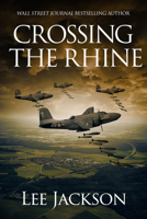 Crossing the Rhine (After Dunkirk, 9) 1648756603 Book Cover