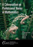 A Conversation on Professional Norms in Mathematics 1470467135 Book Cover