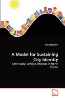 A Model for Sustaining City Identity 3639258770 Book Cover