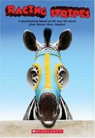 Racing Stripes Novelization (Junior Novelization (Scholastic)) 0439718759 Book Cover