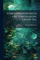 Funktionentheoretische Vorlesungen, Erster Teil 1147678073 Book Cover