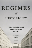 Régimes d'historicité [nouvelle édition]: Présentisme et expériences du temps 0231163770 Book Cover