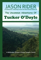 The Uncommon Adventures Of Tucker O'Doyle 0979400694 Book Cover
