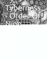 Tyberness - Order Of Nine Angles: Toward The Abyss 1696821746 Book Cover
