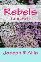 Rebels 154869343X Book Cover