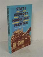 State and Ideology in the Middle East and Pakistan 0853457352 Book Cover