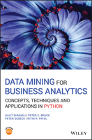 Data Mining for Business Analytics: Concepts, Techniques and Applications in Python 1119549841 Book Cover