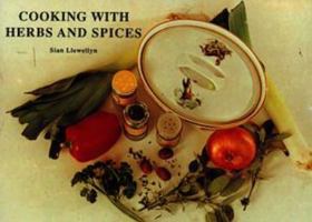 Cooking with Herbs and Spices 1851220852 Book Cover