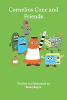 Cornelius Cone and Friends 1072955326 Book Cover