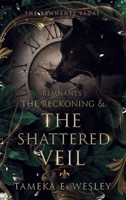 Remnants: The Reckoning & The Shattered Veil (The Remnants Sagas) B0HDG61SHC Book Cover