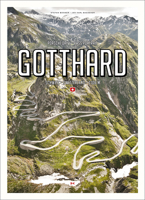 Porsche Drive - Pass Portrait - Gotthard : Schweiz - Switzerland - 2106 M 3667116772 Book Cover