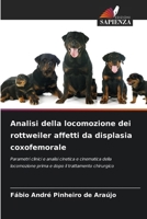 Analisi della locomozione dei rottweiler affetti da displasia coxofemorale 6209102182 Book Cover