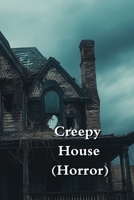 Creepy House (Horror) B0DRYYKPZZ Book Cover