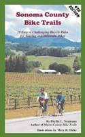 Sonoma County Bike Trails: 29 Easy to Challenging Bicycle Rides for Touring and Mountain Bikes (Bay Area Bike Trails) 0976937611 Book Cover