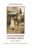 The Hampshire Stories Series: Deluxe Edition, A Selection of Tales from the First Three Volumes B0CLH36BR7 Book Cover