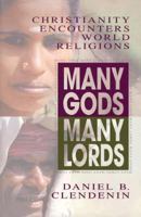 Many Gods, Many Lords: Christianity Encounters World Religions 080102059X Book Cover