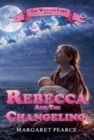 Rebecca and the Changeling B09JDXKPF5 Book Cover