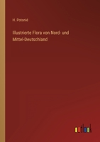 Illustrierte Flora Von Nord- Und Mittel-Deutschland 3368279165 Book Cover